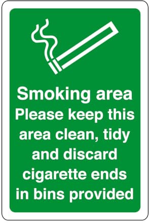 Smoking area please keep this area clean, tidy and discard cigarette ends in bins provided - safety sign - 1.2mm Rigid plastic for indoor/outdoor usage (150mm x 100mm) Viewing Distance within 3m.