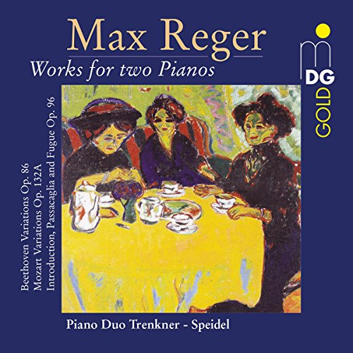 Reger: Complete Works for Two Pianos