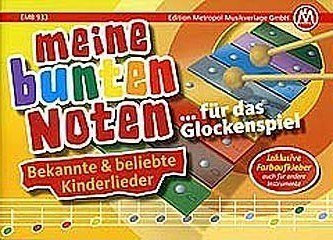 Meine bunten Noten fuer das Glockenspiel - arrangiert für Glockenspiel [Noten / Sheetmusic]