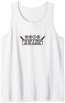 Trick Up My Sleeve - Funny Pun Magic Wand Card Trick Punny Tank Top