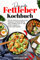 Das große Fettleber Kochbuch: Mit 150 leckeren und gesunden Rezepten für das Kochen zur Bekämpfung einer Fettleber! Inkl. 14 Tage Ernährungsplan & Ernährungsratgeber
