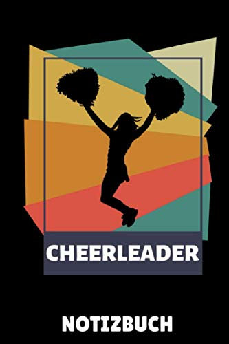 CHEERLEADER NOTIZBUCH: DIN A5 Notizbuch LINIERT Cheerleading | Cheerleader Buch | Geschenkidee für Mädchen Frauen | Sportler | Mannschaft | Geschenkbuch | Team | Journal