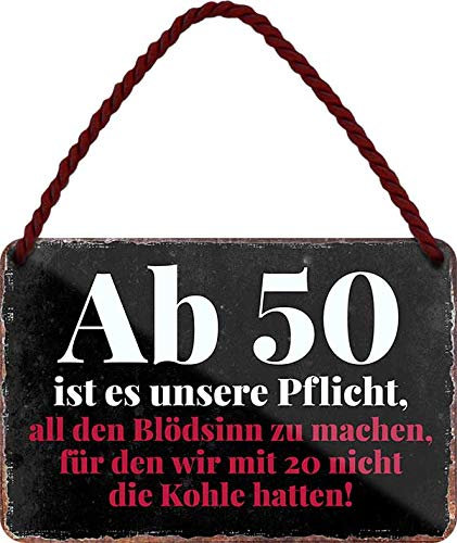 Blechschilder Lustiger Spruch: ”Ab 50 ist es unsere Pflicht .“ Deko Hängeschild Türschild Humor Tür Schild Witziges Geschenk zum 50. Geburtstag oder Weihnachten – 50 Jahre Oma Opa Mama Papa 18x12 cm