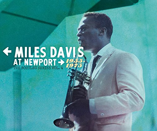 Miles Davis at Newport: 1955-1975: the Bootleg Ser