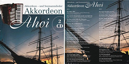 Akkordeon Ahoi - Akkordeon und Seemannslieder - 2 CD´s