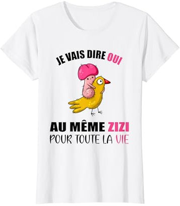 Tee Shirt EVJF Même Zizi Pour Toute La Vie Future Mariée T-Shirt