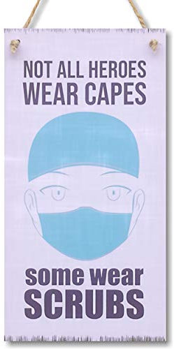 CARISPIBET Schild mit Aufschrift Not All Heroes wear Capes Some wear Scrubs, 30,5 x 15,2 cm