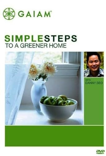Gaiam - Fitness Simple Steps to a Greener Home with Danny Seo