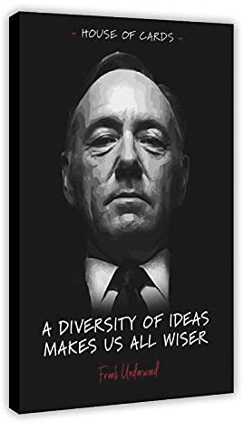 Kevin Spacey TV-Serie Poster Frank Underwood Zitate 2 Leinwand Wandkunst Dekor Bild Gemälde für Wohnzimmer Schlafzimmer Dekoration Rahmen: 30 x 45 cm