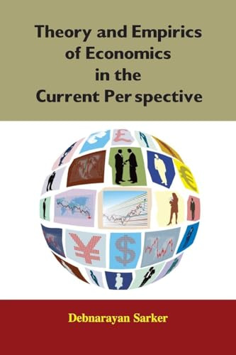 Theory and Empirics of Economics in the Current Perspective