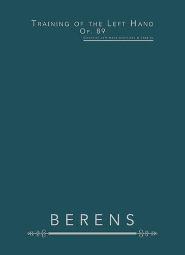 Training of the Left Hand, Op. 89: Essential Left-Hand Exercises & Studies