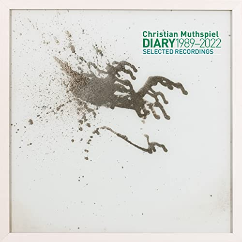 Diary - Selected Recordings 1989-2022