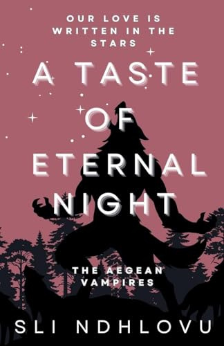 A Taste Of Eternal Night (The Aegean Vampires, Band 2)