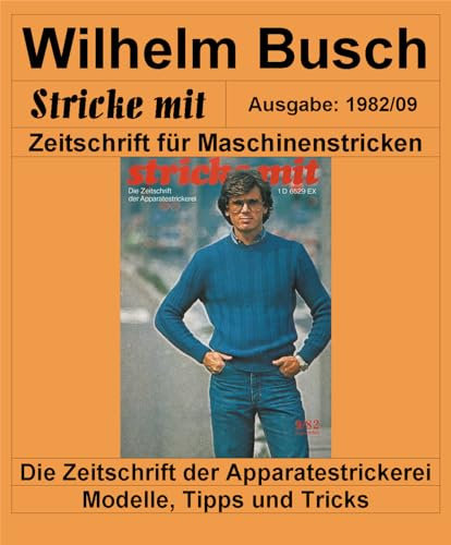 Strickmaschinen-Zeitschrift Stricke Mit, Ausgabe 1982/09 (Zeitschrift für Maschinenstricken - Stricke Mit 8209)