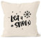 Autiga Kissenbezug Let it Snow Winter Weihnachten Spruch Schnee Eiskirstalle Schneeflocken Kissen-Hülle Deko-Kissen Baumwolle Natur 40cm x 40cm