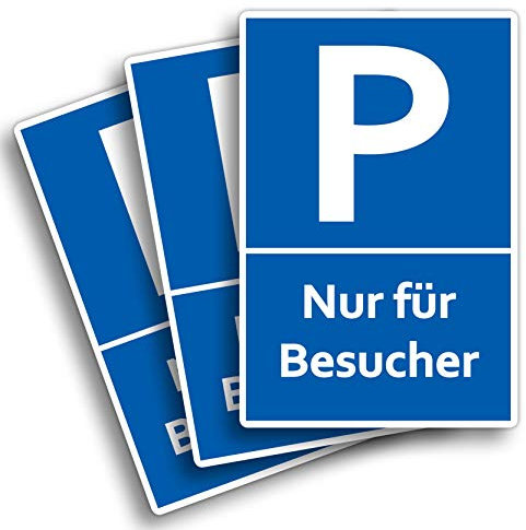 3x Schilder Nur für Besucher 20 x 30 cm aus stabiler PVC Hartschaumplatte 3mm Parkplatzschild Schild Gäste mit UV-Schutz von STROBO