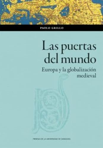 Las puertas del mundo. Europa y la globalización medieval: 191