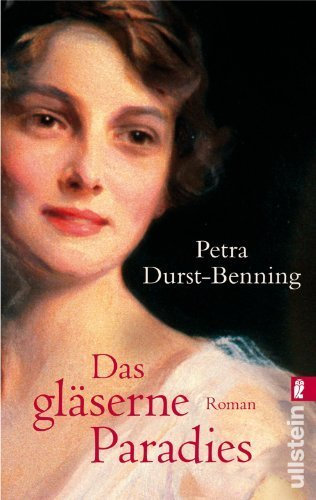 Das gläserne Paradies (Die Glasbläser-Saga) von Durst-Benning. Petra (2007) Taschenbuch