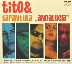 Tito & Tarantula - Andalucia
