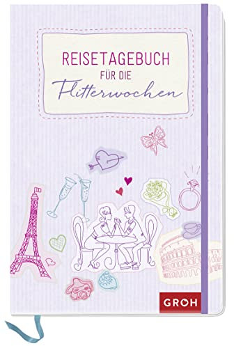 Reisetagebuch für die Flitterwochen (GROH Tagebuch)