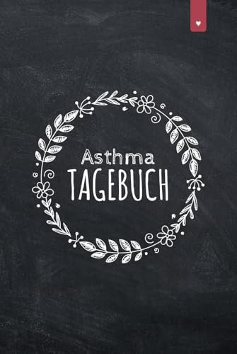 Asthma Tagebuch: Liebevoll gestaltetes Peak-Flow Tagebuch im DIN A5 Format zum einfachen dokumentieren der Peakflow Messwerte | Tagebuch mit 120 Seiten