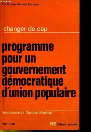 CHANGER DE CAP - PROGRAMME POUR UN GOURVERNEMENT DEMOCRATIQUE D'UNHION POPULAIRE