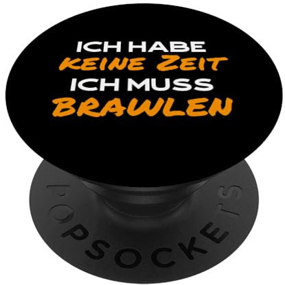 Ich habe keine Zeit ich muss Brawlen - Brawl für Stars PopSockets Klebender PopGrip