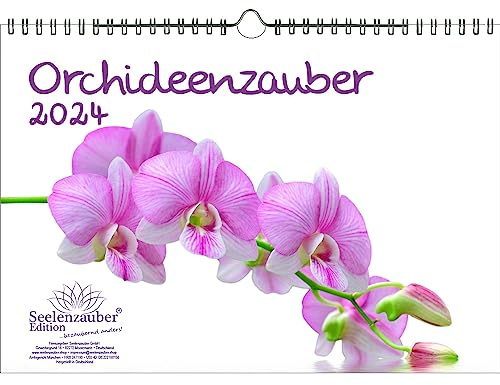 Orchideenzauber DIN A4 Kalender für 2024 Orchideen Blumen und Blüten - Seelenzauber