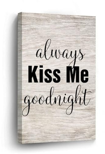DreamAutumn Kunstdruck auf Leinwand, Motiv Always Kiss Me Goodnight, 20,3 x 30,5 cm, inspirierende Sprüche, Leinwandbilder, Kunstwerk, Poster, fertig zum Aufhängen, moderne Wandgemälde für