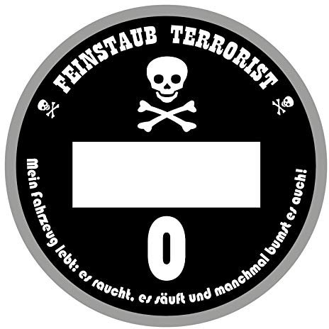 Funsticker Spaßplakette Feinstaubterrorist Sticker für Auto Bus Wohnwagen Kfz Aufkleber Autoaufkleber Selbstklebend R100 (Euro 0, 1 Stück)