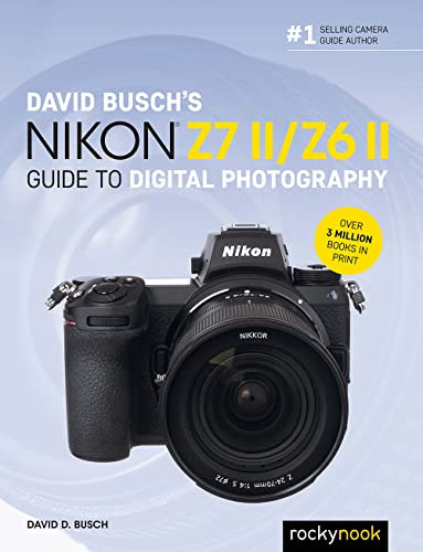 David Busch's Nikon Z7 II/Z6 II Guide to Digital Photography (The David Busch Camera Guide Series) (English Edition)