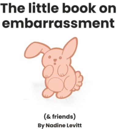 The little book on embarassment (My Mama Says: Little books collection, Band 9)