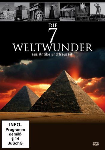 Die 7 Weltwunder aus Antike und Neuzeit