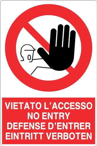 GLOBAL CARTELLO SEGNALETICO - VIETATO L'ACCESSO IN 4 lingue - Adesivo Extra Resistente, Pannello in Forex, Pannello In Alluminio (20x31 cm, Plastica)