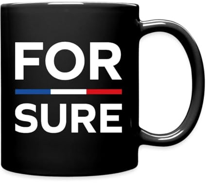 Spreadshirt For Sure Macron Humour Drapeau France Mug Tasse