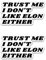 2 Pack Trust Me, I Don't Like Elon Noch Sticker-Tesla Bumper Sticker, Anti Elon Hate Elon Musk Vinyl Decal Zubehör für Autostoßstange, Laptop, Fenster (Schwarz)