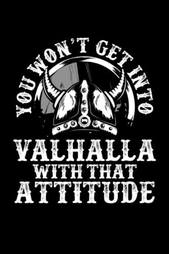 You wont get into valhalla: Dot Grid Jounal ToDo Exercise Book or Diary 6 x 9 (15.24 x 22.86 cm) 120 pages