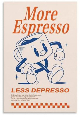 Retro-Kaffee-Wandkunst, More Espresso Less Depresso Zitate, niedliches Kaffee-Poster für Schlafzimmer, Küche, Badezimmer, Wohnzimmer, Büro, Dekoration, 20 x 30 cm, ungerahmter Stil