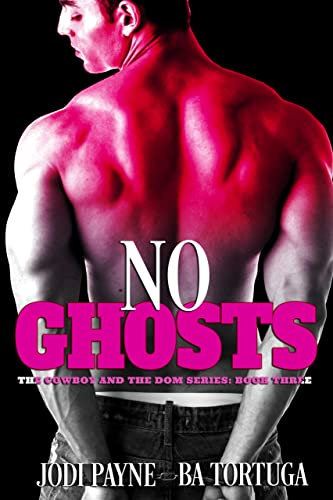 No Ghosts (The Cowboy and the Dom Book 3) (English Edition)