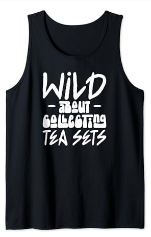 Wild About Collecting Service à thé amateur de loisirs Débardeur