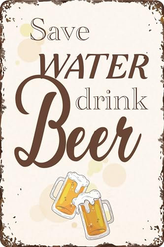 30 x 20 cm Blechschild – lustiger Spruch - Save Water drink Beer