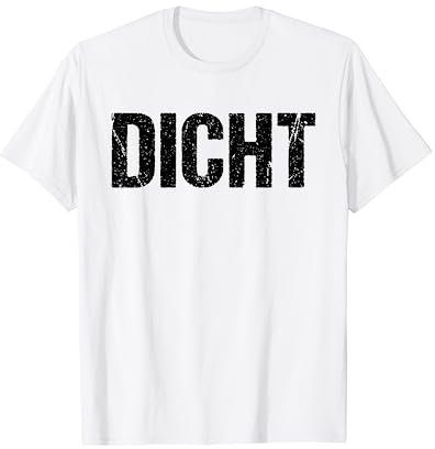 Dicht | Passend zum Hacke Design Hacke Dicht T-Shirt