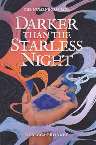 Darker Than the Starless Night: An Epic Romantic Fantasy (The Numenborn Saga, Band 1)