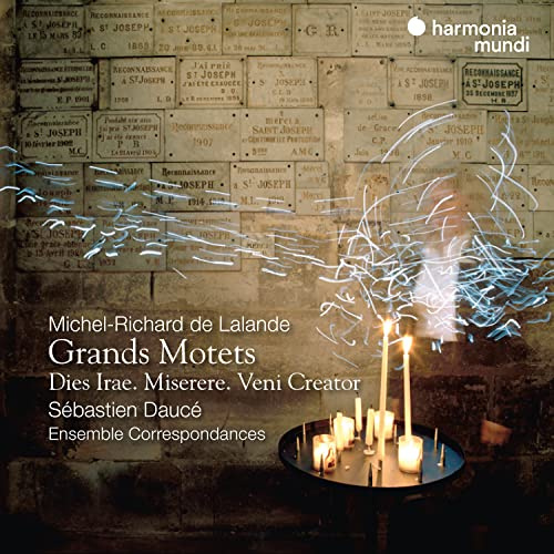 Lalande: Grands Motets, Dies Irae, Miserere & Veni