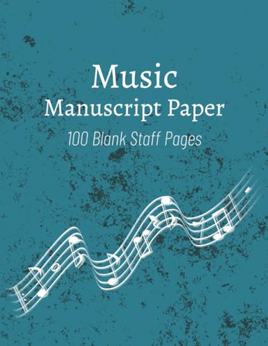 Music Manuscript Paper: Blank Sheet Music Notebook | Staff Paper Notebook | Sheet Music Composition Notebook | 100 Pages | 8.5x11 Inches