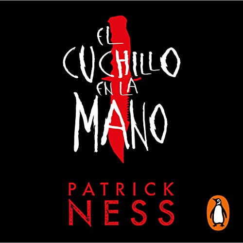 El cuchillo en la mano: Chaos Walking 1