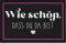 Trendation - Wie Schön, DASS Du Da Bist Fußmatte Geschenk Willkommen Fussabtreter 60x40 cm