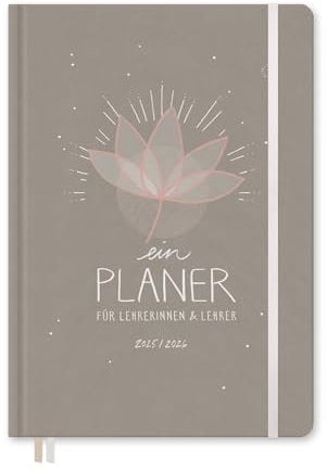 Eine der Guten Lehrerkalender 2025 2026, A5+ Lehrerplaner, 4 Seiten pro Woche, hochwertiger Hardcover Schulplaner für Schuljahr 25/26, grau beige, 17x24 cm, klimaneutral