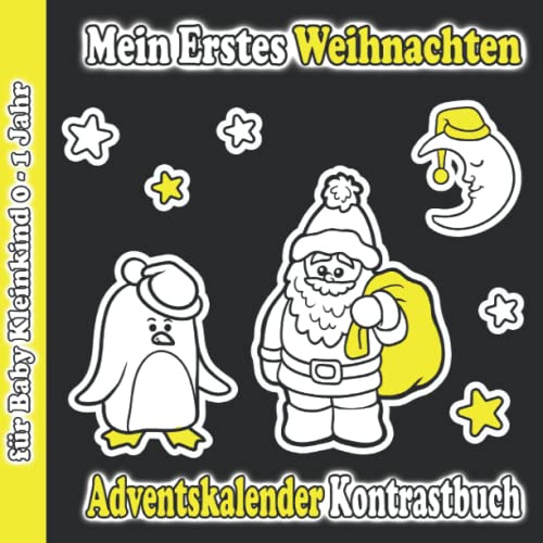 Mein Erstes Weihnachten Adventskalender Kontrastbuch für Baby Kleinkind 0 - 1 Jahr: 25 Weihnachtsbilder Zur Stimulierung Der Sehkraft Von Kleinkinder ... Weihnachtskalender Geschenk Für Neues Baby