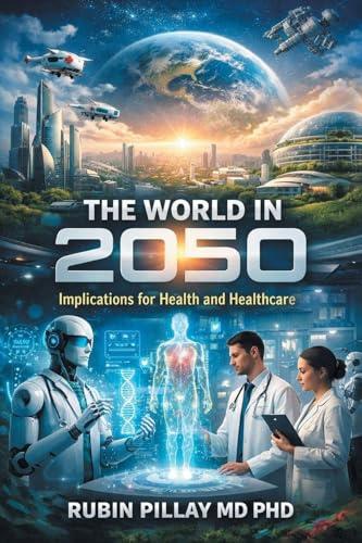 The World in 2050: Implications for Health and Healthcare